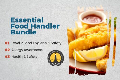 Essential Food Handler Bundle (National Federation of Fish Friers)